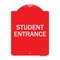 Signmission Designer Series Sign-Student Entrance, Red & White Aluminum Architectural Sign, 18" H, RW-1824-22830 A-DES-RW-1824-22830 - alternate 1
